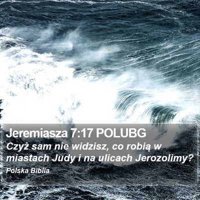 Jeremiasza 7:17 POLUBG Bible Verse Image