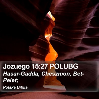 Jozuego 15:27 POLUBG Bible Verse Image