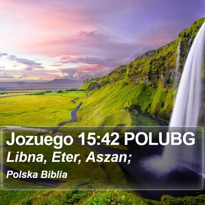 Jozuego 15:42 POLUBG Bible Verse Image