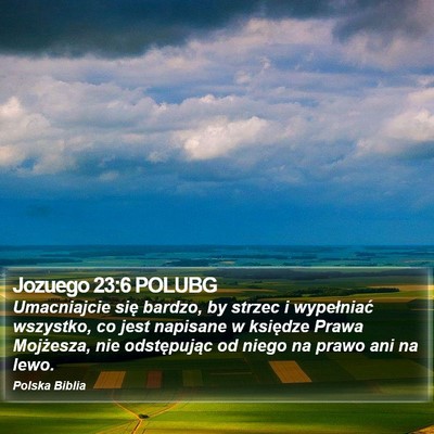 Jozuego 23:6 POLUBG Bible Verse Image