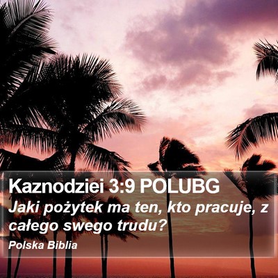 Kaznodziei 3:9 POLUBG Bible Verse Image