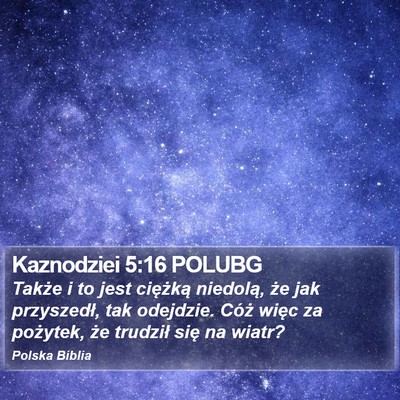 Kaznodziei 5:16 POLUBG Bible Verse Image
