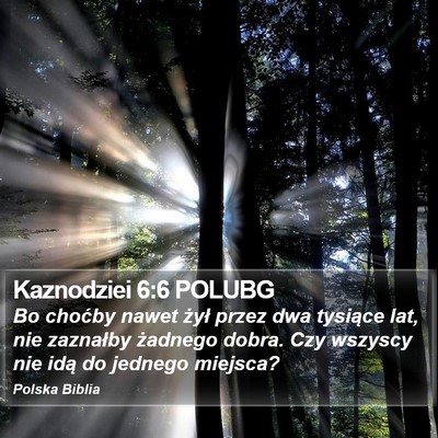 Kaznodziei 6:6 POLUBG Bible Verse Image