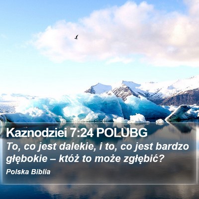Kaznodziei 7:24 POLUBG Bible Verse Image