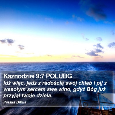 Kaznodziei 9:7 POLUBG Bible Verse Image