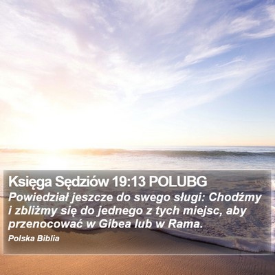 Księga Sędziów 19:13 POLUBG Bible Verse Image