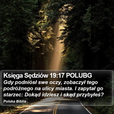Księga Sędziów 19:17 POLUBG Bible Verse Image
