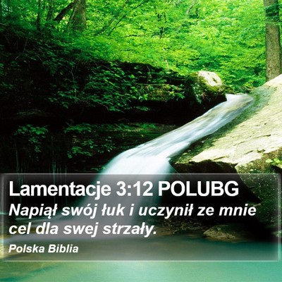 Lamentacje 3:12 POLUBG Bible Verse Image