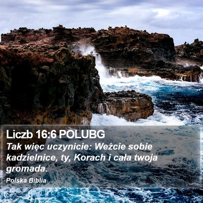 Liczb 16:6 POLUBG Bible Verse Image