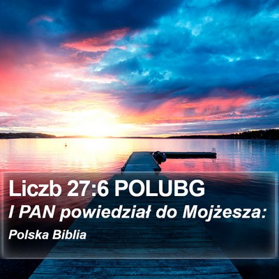 Liczb 27:6 POLUBG Bible Verse Image