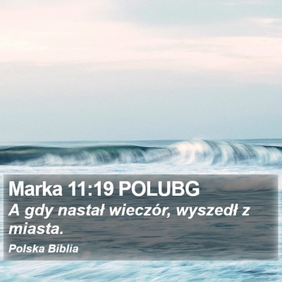 Marka 11:19 POLUBG Bible Verse Image
