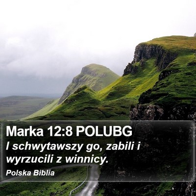 Marka 12:8 POLUBG Bible Verse Image