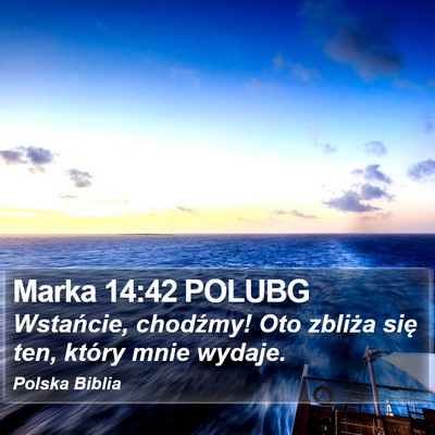 Marka 14:42 POLUBG Bible Verse Image