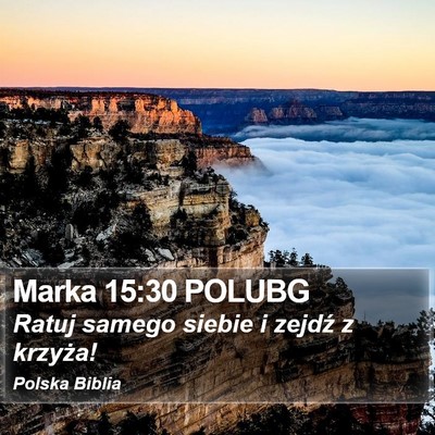 Marka 15:30 POLUBG Bible Verse Image
