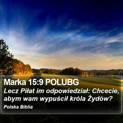Marka 15:9 POLUBG Bible Verse Image