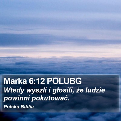 Marka 6:12 POLUBG Bible Verse Image