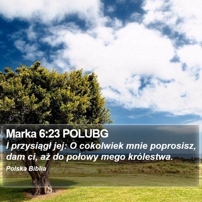 Marka 6:23 POLUBG Bible Verse Image