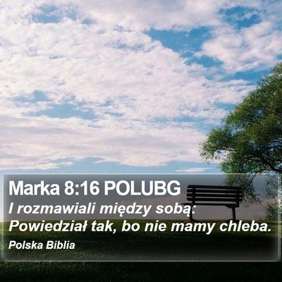Marka 8:16 POLUBG Bible Verse Image