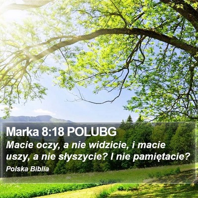 Marka 8:18 POLUBG Bible Verse Image