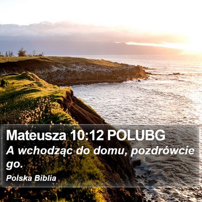 Mateusza 10:12 POLUBG Bible Verse Image