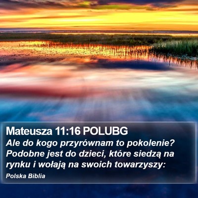Mateusza 11:16 POLUBG Bible Verse Image