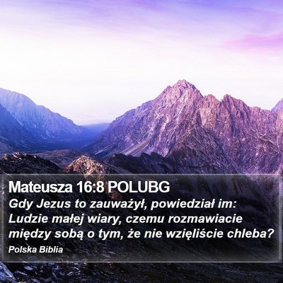 Mateusza 16:8 POLUBG Bible Verse Image