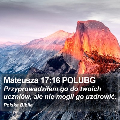 Mateusza 17:16 POLUBG Bible Verse Image