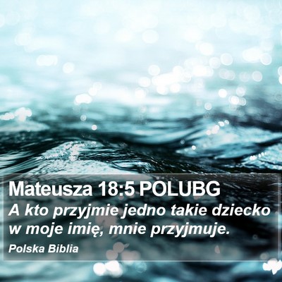 Mateusza 18:5 POLUBG Bible Verse Image