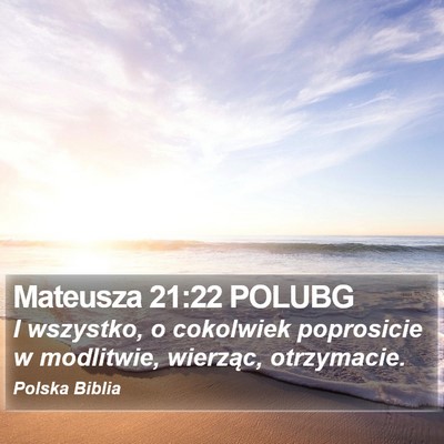Mateusza 21:22 POLUBG Bible Verse Image