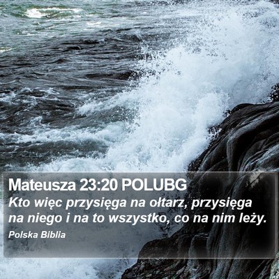 Mateusza 23:20 POLUBG Bible Verse Image