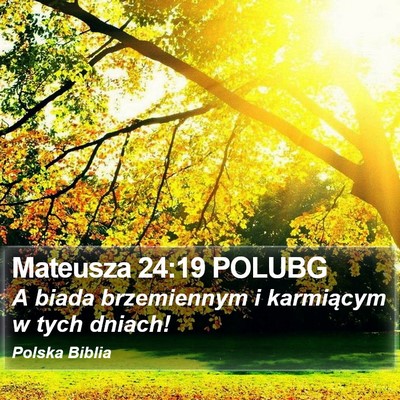Mateusza 24:19 POLUBG Bible Verse Image