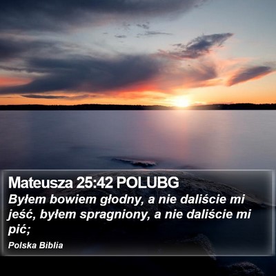 Mateusza 25:42 POLUBG Bible Verse Image