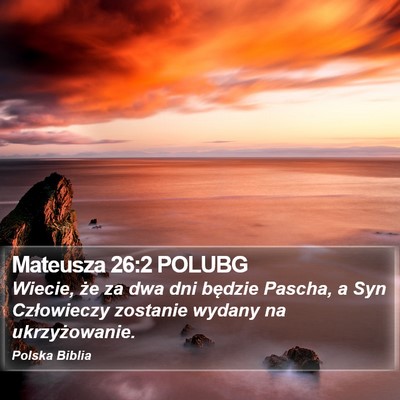 Mateusza 26:2 POLUBG Bible Verse Image
