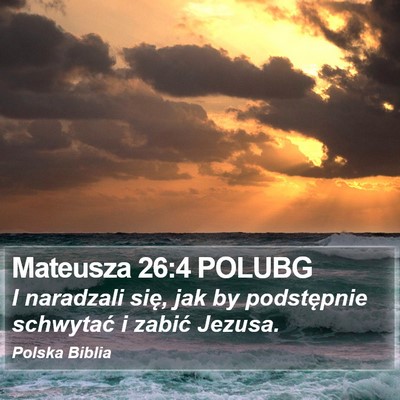 Mateusza 26:4 POLUBG Bible Verse Image