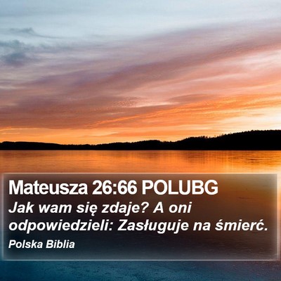 Mateusza 26:66 POLUBG Bible Verse Image
