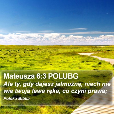 Mateusza 6:3 POLUBG Bible Verse Image