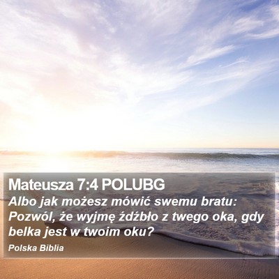 Mateusza 7:4 POLUBG Bible Verse Image
