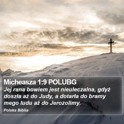 Micheasza 1:9 POLUBG Bible Verse Image