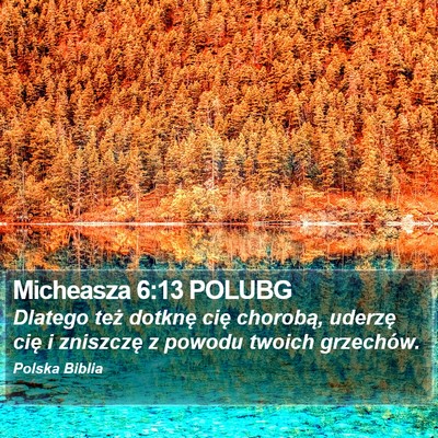 Micheasza 6:13 POLUBG Bible Verse Image