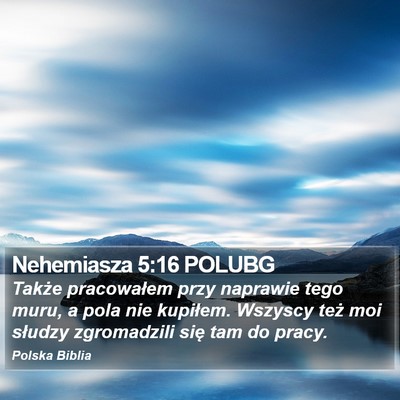 Nehemiasza 5:16 POLUBG Bible Verse Image