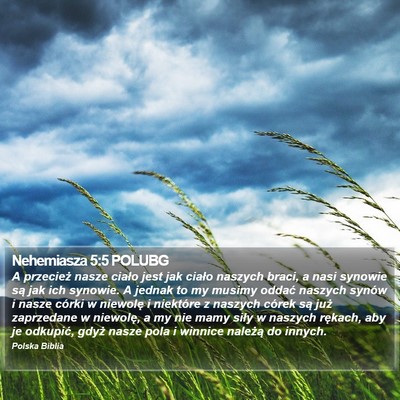 Nehemiasza 5:5 POLUBG Bible Verse Image