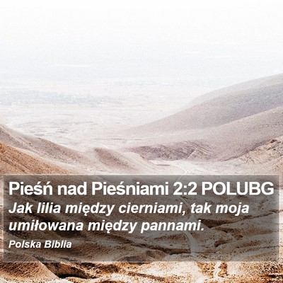 Pieśń nad Pieśniami 2:2 POLUBG Bible Verse Image