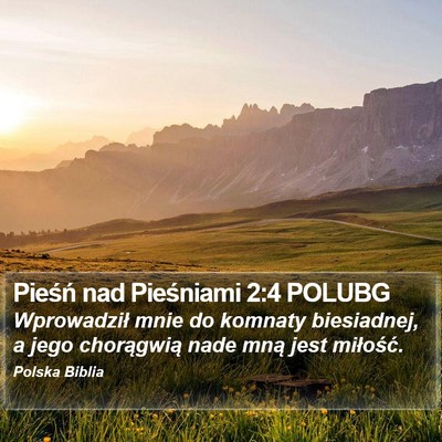 Pieśń nad Pieśniami 2:4 POLUBG Bible Verse Image