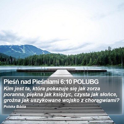 Pieśń nad Pieśniami 6:10 POLUBG Bible Verse Image