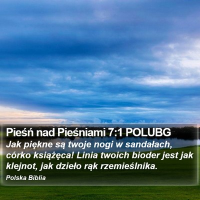 Pieśń nad Pieśniami 7:1 POLUBG Bible Verse Image