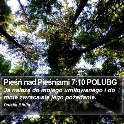 Pieśń nad Pieśniami 7:10 POLUBG Bible Verse Image