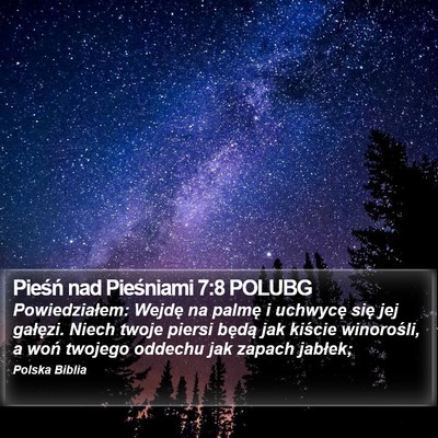 Pieśń nad Pieśniami 7:8 POLUBG Bible Verse Image