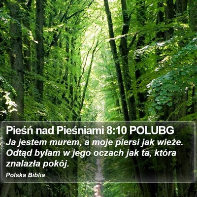 Pieśń nad Pieśniami 8:10 POLUBG Bible Verse Image