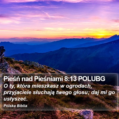 Pieśń nad Pieśniami 8:13 POLUBG Bible Verse Image