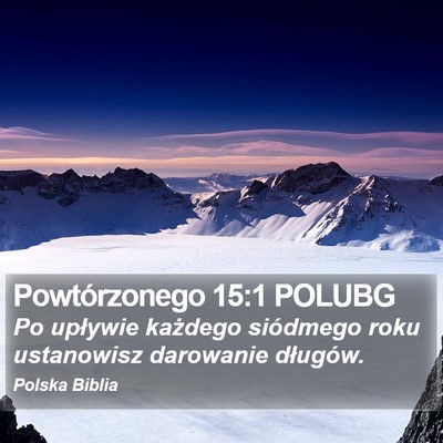 Powtórzonego 15:1 POLUBG Bible Verse Image
